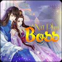 Boss là Nữ Phụ - Truyện Ngôn Tình Xuyên Không screenshot 2