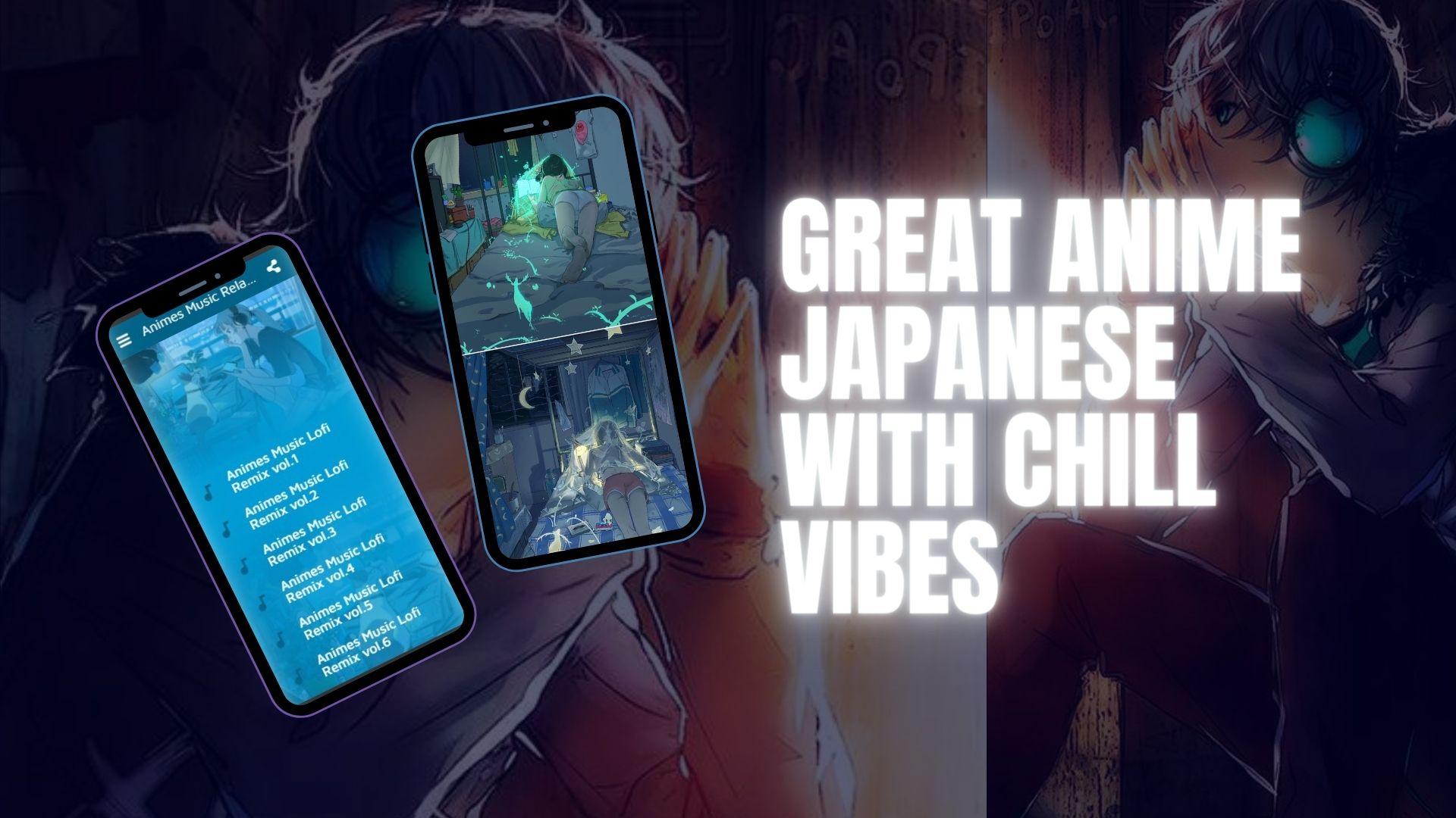 Animes Music Relaxation Lofi MP3 OFFLINE pour Android - Téléchargez l'APK