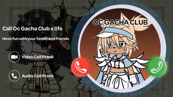 Call Oc Gacha Club x life poster