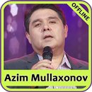 Azim Mullaxonov qo'shiqlari APK