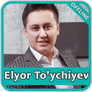 Elyor To`ychiyev qo'shiqlari APK