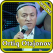 Ortiq Otajonov qo'shiqlari