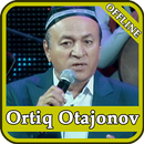 Ortiq Otajonov qo'shiqlari APK