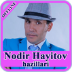 Nodir Hayitov hazillari
