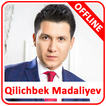 Qilichbek Madaliyev qo'shiqlari