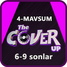 The Cover Up 4 mavsum 6-9 sonlar qo'shiqlari icône