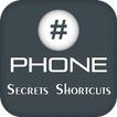 Phone Secrets & Shortcuts 2023