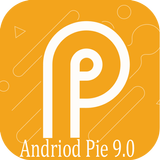 Android Update : Pie Version 9.0