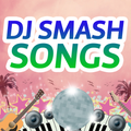 Dj Smash Songs