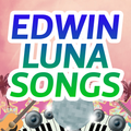 Edwin Luna Songs