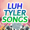 Luh Tyler Songs