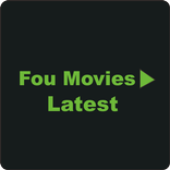 Fou Movies Latest Version