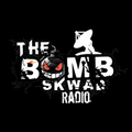 ”The Bomb Skwad Radio