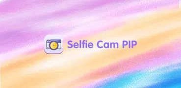 Selfie Cam PIP – photo to GIF, photo editor