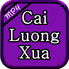 Cai Luong Xu - Videos icône