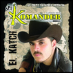 "El Komander" - Canciones