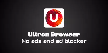 Ultron Browser - fast web explorer browser