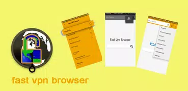 Fast Vpn Browser - Unblock Browser 2019