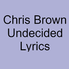 Chris Brown - Undecided lyrics icône