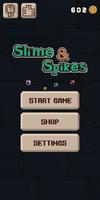 Slime & Spikes الملصق