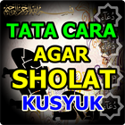 Tata Cara Agar Sholat Khusyuk আইকন