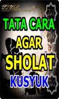 Tata Cara Agar Sholat Khusyuk الملصق