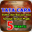 Tata Cara Dzikir dan Doa Setelah Shalat Wajib aplikacja