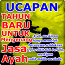 Ucapan tahun baru untuk mengenang jasa ayah APK