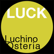 Luck Luchino Osteria