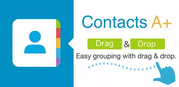 Contacts A+ groups & dialer