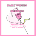 Daily Wishes and Greetings
