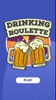 Drinking Roulette Affiche