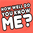 APK How Well Do You Know Me?