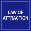 Law of Attraction - how to attract what you want