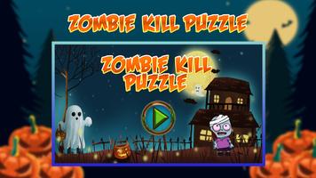 Zombie Kill Puzzle: Stupid Zombies Game Plakat