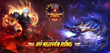 Chiến Thần Kỷ Nguyên MAX