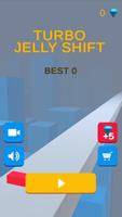 Turbo Jelly Shift Affiche