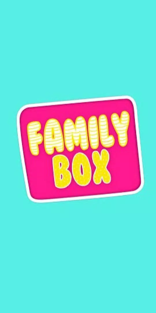 FAMILY BOX APK for Android Download