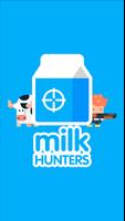 Milk hunters Cartaz