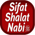Sifat sholat Nabi & Syamail