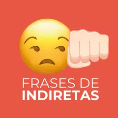 Frases de Indiretas Pesadas アプリダウンロード