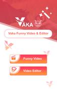 Vaka Funny Video Status - Video Editor Affiche