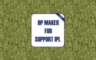 DP Maker for Support IPL poster