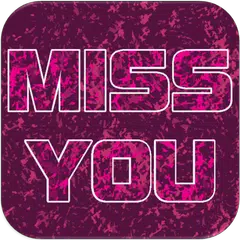 Miss You Greeting E-Cards APK download