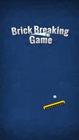 Brick Breaking Game Plakat