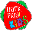 Dark Play Kids!
