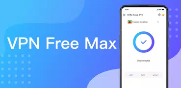 VPN Free Max-unlimited & Fast proxy master