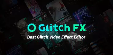 Glitch Video Effect: Glitch FX