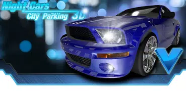 Night Cars City Parking 3D