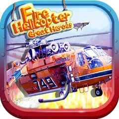 Great Heroes - Fire Helicopter APK download